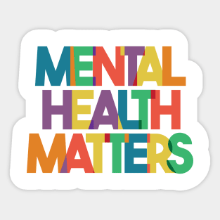 Mental Health Matters, End The Stigma Sticker